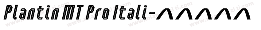 Plantin MT Pro Itali字体转换
